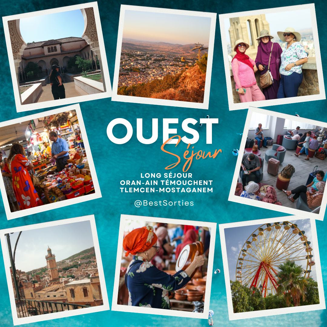🆕LONG SÉJOUR OUEST (07 Jours & 06 Nuits)  ORAN-AIN TEMOUCHENT-TLEMCEN-MOSTAGANEM (PROGRAMME) 🇩🇿​ [réduction premier départ]